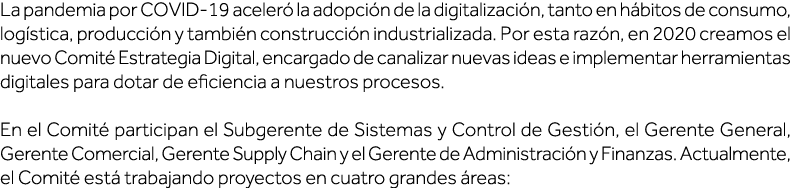 La pandemia por COVID-19 aceleró la adopción de la digitalización, tanto en hábitos de consumo, logística, producción   