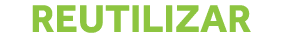 REUTILIZAR